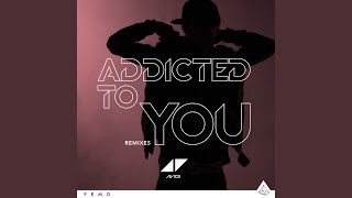 Addicted To You Sick Individuals Remix [upl. by Eberly]