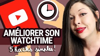 AUGMENTER SA DURÉE DE VISIONNAGE 🎥 5 astuces pour AMÉLIORER SON WATCHTIME sur YOUTUBE 🎬 [upl. by Kasper]