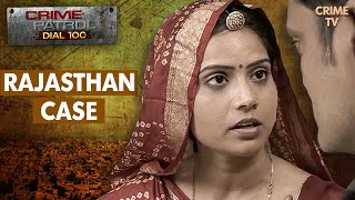 Rajasthan का एक चौंकाने वाला Case  Alwar Bikaner  Crime Patrol Dial 100  Full Episode [upl. by Nodababus564]