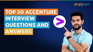 Top 50 Accenture Interview Questions and Answers  Accenture Interview for Freshers  Simplilearn [upl. by Ludlew852]