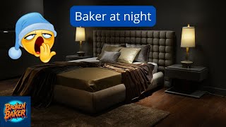 Baker at night [upl. by Peggir]