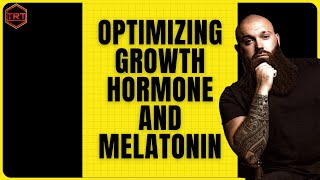 Optimizing Growth Hormone and Melatonin [upl. by Talley]