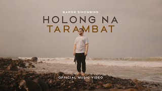 Bawer Sihombing  Holong Na Tarambat Lagu Batak Terbaru 2024 Official Music Video [upl. by Jablon801]