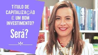 “Título de Capitalização é um bom investimento Será” [upl. by Yerfoeg]