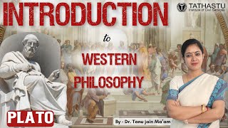 Western Philosophy  Plato  By Dr Tanu Jain Maam  Fresh Batch 2024  Live Session [upl. by Hassi312]