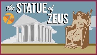 The Statue of Zeus at Olympia 7 Ancient Wonders [upl. by Belinda]