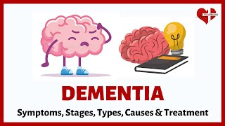 What is Dementia  Dementia Symptoms Stages Types Causes amp Treatment [upl. by Eugirne450]