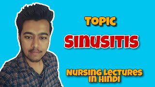 Sinusitis  Sinus infection  Nursing lecture in hindi MSN 1st [upl. by Ecinnahs]