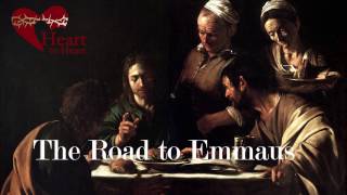 Easter Reflection The Road to Emmaus [upl. by Reibaj]