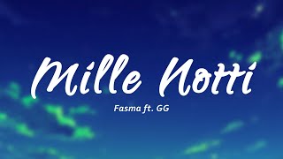 Fasma ft GG  Mille Notti TestoLyrics [upl. by Nahgem537]