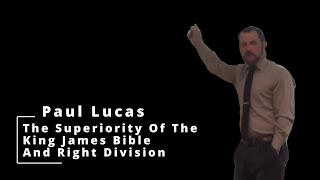 The Superiority of the King James Bible and Right Division [upl. by Ewen]