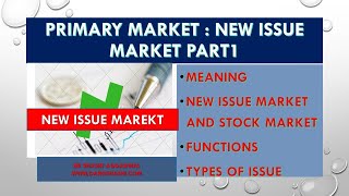 PRIMARY MARKET  NEW ISSUE MARKET [upl. by Giana]