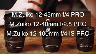 Olympus 1245mm F40 vs 1240mm F28 PRO vs 12100mm F4 IS PRO [upl. by Reichert216]