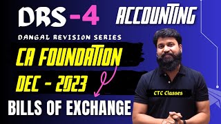 CA Foundation Dec 23 Revision I Accounting I Bills of Exchange I Dec 2023 DRS I CTC Classes [upl. by Etnoval]