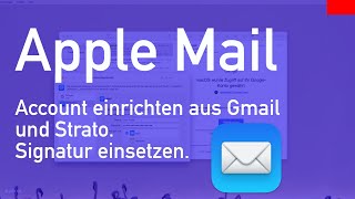 Account in Apple Mail einrichten und Signatur hinzufügen [upl. by Pattison]