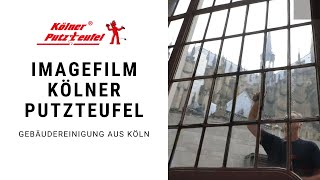 Gebäudereinigung aus Köln Kölner Putzteufel Gebäudedienste 2018 Imagefilm [upl. by Aekal]