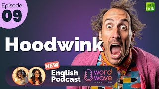 English Listening Podcast  Episode 09  wordwave  Advanced C1 English Words letstalk vocabulary [upl. by Rodina]