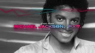 Michael Jackson  PYT Stang Remix [upl. by Ambrosio568]