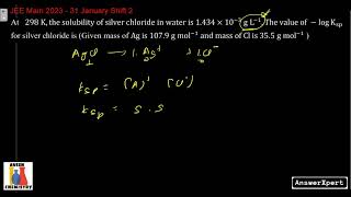 At 298 Kthe solubility of silver chloride in water is 1434 × 10−3 g L−1 The value of − log Ksp fo [upl. by Chiquita]