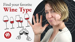 5 Types of Wine You Deserve to Know  Wine Folly [upl. by Aisereht]