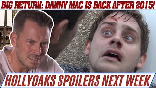 Hollyoaks Spoilers Big Return Danny Mac Is Back in Hollyoaks After 2015 [upl. by Siraf]