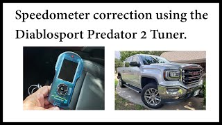 Speedometer calibration with the DiabloSport Predator 2 Tuner on a 2016 Sierra [upl. by Ttocserp]