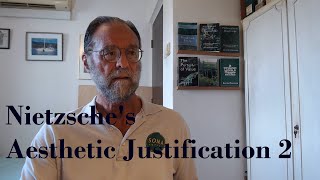 Philosophy of Value Podcast S9 27 Nietzsches Aesthetic Justification 2 [upl. by Anstice]