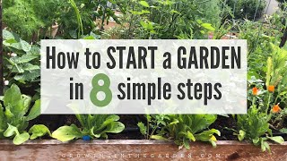 How to START a GARDEN in 8 SIMPLE STEPS [upl. by Llehsam]