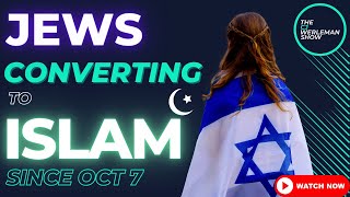 Israeli Jews Converting to Islam in Record Numbers Since October 7 Inspirational [upl. by Stavro]