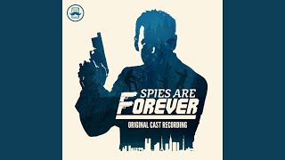 Spies Are Forever [upl. by Nivac]