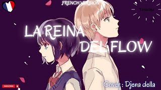 Nightcore ✮La Reina del Flow ✮ Cover Djena Della ✮ FRENCH [upl. by Emmery165]