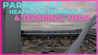 Heathrow Terminal 3  Parking And Terminal Tour  4K  2024 [upl. by Avigdor]