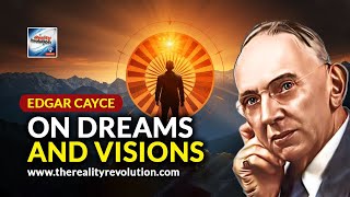 Edgar Cayce On Dreams And Visions [upl. by Frida182]