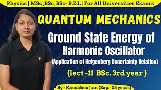 Ground State Energy of Harmonic Oscillator  lect03  quantum mechanics physics [upl. by Isoj310]