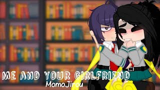 Me and Your Girlfriend  MomoJirou  BNHAMHA [upl. by Flodnar]