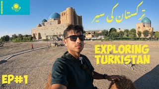 Turkistan Unveiled Exploring Kazakhstans Ancient City  Kazakhstan  Episode1 [upl. by Iorio847]