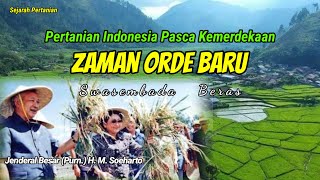 Pertanian Indonesia Zaman Orde Baru  Sejarah Pertanian Indonesia [upl. by Llerroj]