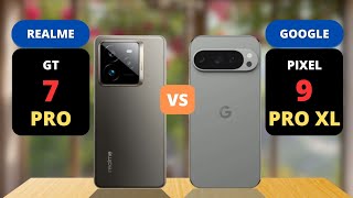 Realme GT 7 Pro vs Google Pixel 9 Pro Xl Comparison [upl. by Nahttam972]