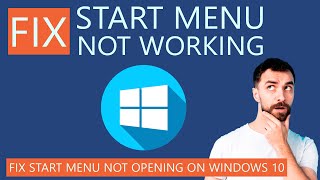 How to Fix Start Menu Not Working on Windows 10 [upl. by Sproul]