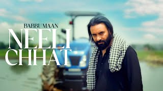 Babbu Maan  NEELI CHHAT  Official Teaser  New Punjabi Song 2024 [upl. by Trebleda102]