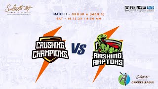 Match 1  Crushing Champions Vs Rashing Raptors  Salsette 27  Cricket League 2023 [upl. by Eisinger]