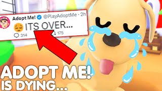 😢ADOPT ME IS DYING…⚠️😭THIS IS SERIOUS ALL INFO ROBLOX [upl. by Bridwell]