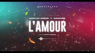 Afrikan Legend  L AMOUR feat Amandine Audio Officiel [upl. by Merras]