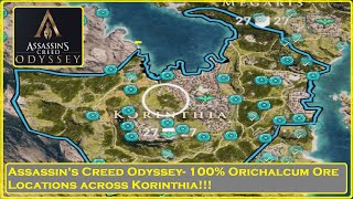 Assassins Creed Odyssey  100 Locations of Orichalcum Ore in Korinthia [upl. by Uaeb98]