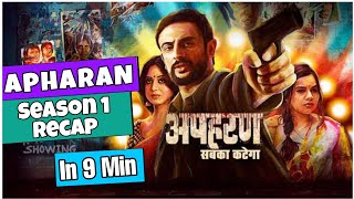 Apahran season 1 explain hindi  Apahran season 1 Recap altbalaji apharan [upl. by Rehptosirhc]