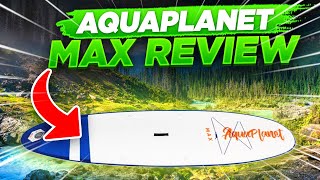 Aquaplanet Max SUP Review [upl. by Folberth]