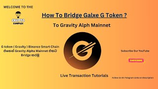 How To Bridge G Glaxe Token Gravity Alpha Mainnet Lowest Fees  Live Transaction Video Tutorial [upl. by Segalman106]