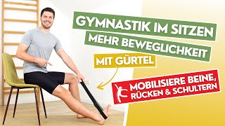 Gymnastik im Sitzen  Beweglichkeit mit Gürtel  Rücken Beine amp Schultern Stuhlgymnastik Nr 14 [upl. by Courtland734]