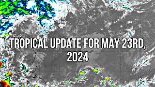 Tropical Update For May 23rd 2024 First Tropical Wave Of 2024  NOAA Hurricane Season Predictions [upl. by Jairia868]