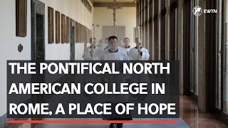 The Pontifical North American College in Rome Forming priests for Jesus Christ [upl. by Tilly]